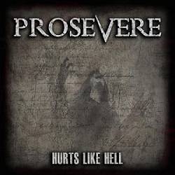 Prosevere : Hurts Like Hell